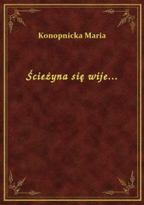 Ścieżyna się wije...