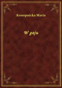 W gaju