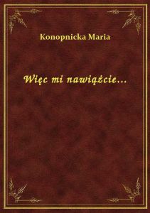 Więc mi nawiążcie...