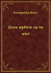 Zosia wybiera się na wieś