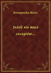 Jeżeli nie masz szczytów...