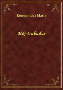 Mój trubadur
