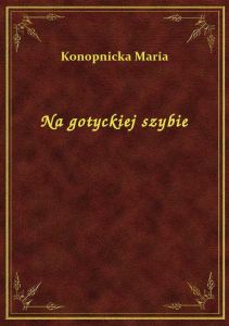 Na gotyckiej szybie