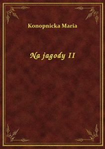 Na jagody II