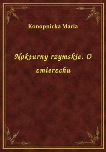 Nokturny rzymskie. O zmierzchu