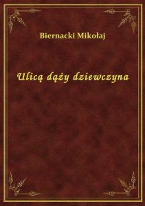 Ulicą dąży dziewczyna