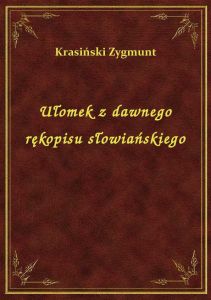 Ułomek z dawnego rękopisu słowiańskiego