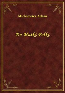 Do Matki Polki
