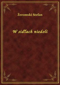 W sidłach niedoli