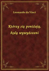 Którzy się poniżają, będą wywyższeni