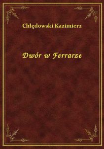 Dwór w Ferrarze