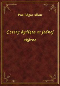 Cztery bydlęta w jednej skórze