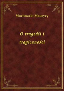 O tragedii i tragiczności