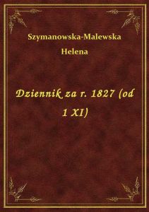 Dziennik za r. 1827 (od 1 XI)
