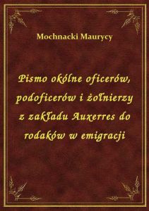 Pismo okólne oficerów, podoficerów i żołnierzy z zakładu Auxerres do rodaków w emigracji