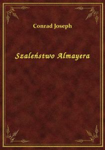 Szaleństwo Almayera