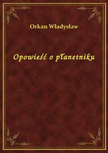Opowieść o płanetniku