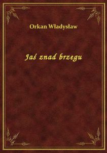 Jaś znad brzegu