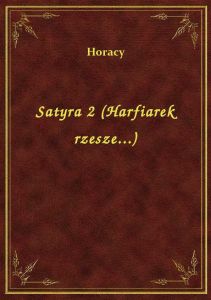 Satyra 2 (Harfiarek rzesze...)