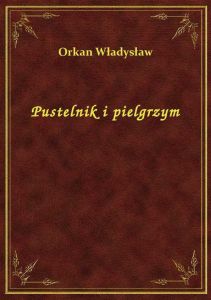 Pustelnik i pielgrzym