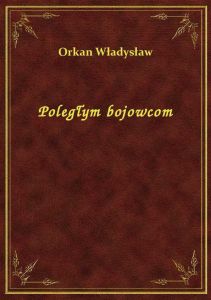 Poległym bojowcom