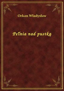 Pełnia nad pustką