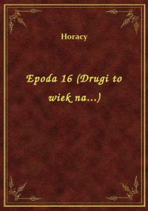 Epoda 16 (Drugi to wiek na...)