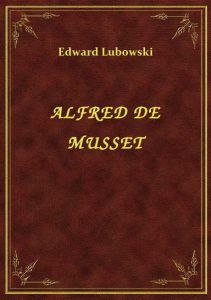 Alfred De Musset