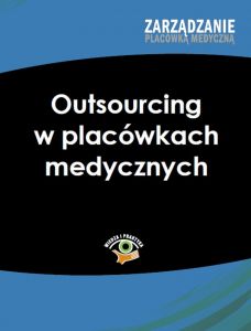 Outsourcing w placówkach medycznych