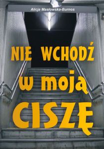 Nie wchodź w moją ciszę