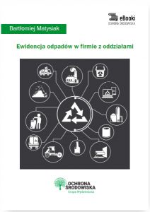 Ewidencja odpadów w firmie z oddziałami