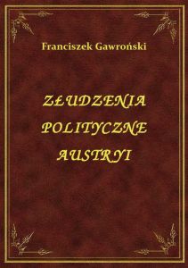 Złudzenia Polityczne Austryi