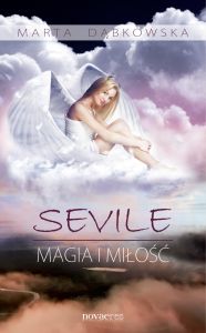 Sevile. Magia i miłość