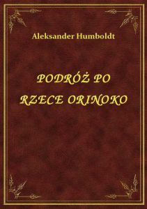 Podróż Po Rzece Orinoko