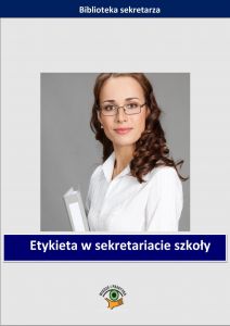 Etykieta w sekretariacie szkoły