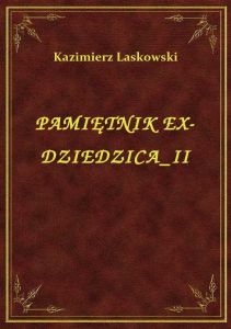Pamiętnik Ex-Dziedzica II
