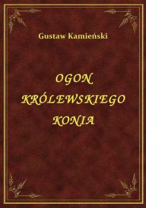 Ogon Królewskiego Konia