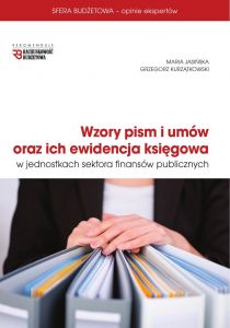 Wzory pism i umów oraz ich ewidencja księgowa w jednostkach sektora finansów publicznych