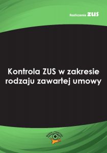 Kontrola ZUS w zakresie rodzaju zawartej umowy