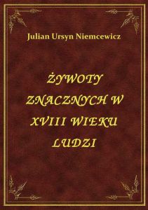 Żywoty Znacznych W Xviii Wieku Ludzi