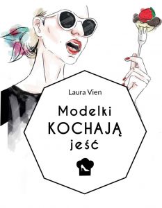 Modelki kochają jeść