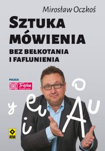 Sztuka mówienia bez bełkotania i faflunienia