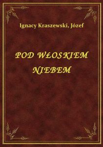 Pod Włoskiem Niebem