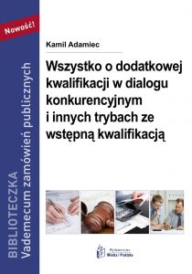Wszystko o dodatkowej kwalifikacji w dialogu konkurencyjnym i innych trybach ze wstępną kwalifikacją