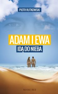 Adam i Ewa idą do Nieba