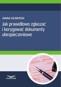 Jak prawidłowo zgłaszac i korygować dokumenty ubezpieczeniowe