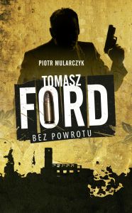 Tomasz Ford. Bez powrotu