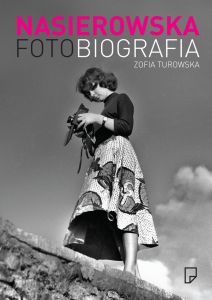 Fotobiografia. Zofia Nasierowska