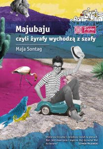 Majubaju, czyli żyrafy wychodzą z szafy