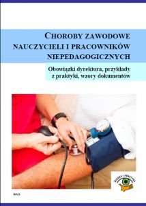 Choroby zawodowe nauczycieli i pracowników niepedagogicznych